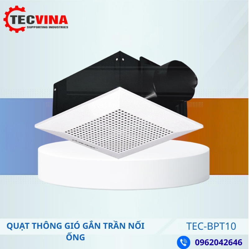 QUẠT THÔNG GIÓ GẮN TRẦN NỐI ỐNG TEC-BPT10